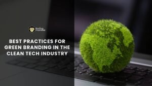Best Practices for Green Branding in the CleanTech Industry